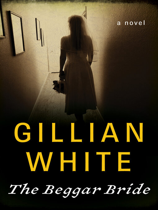 Title details for Beggar Bride by Gillian White - Available